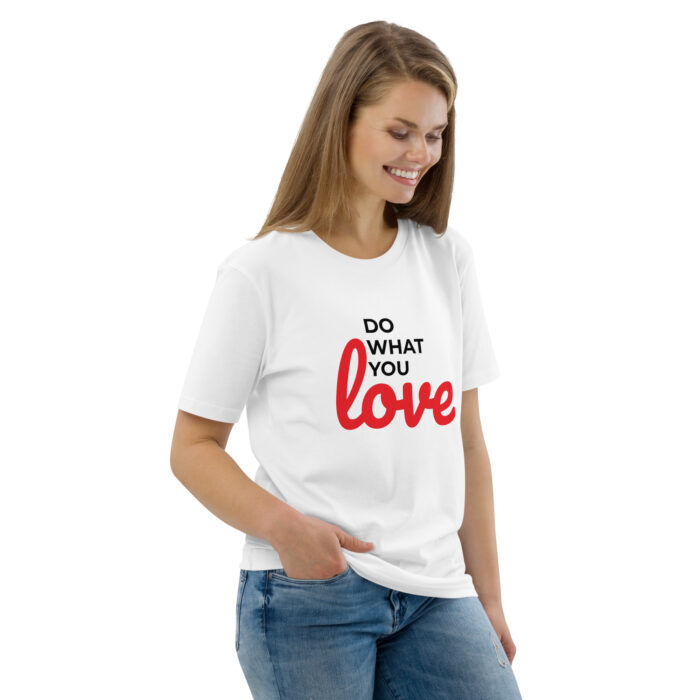Maglietta bianca donna in cotone organico DO WHAT YOU LOVE